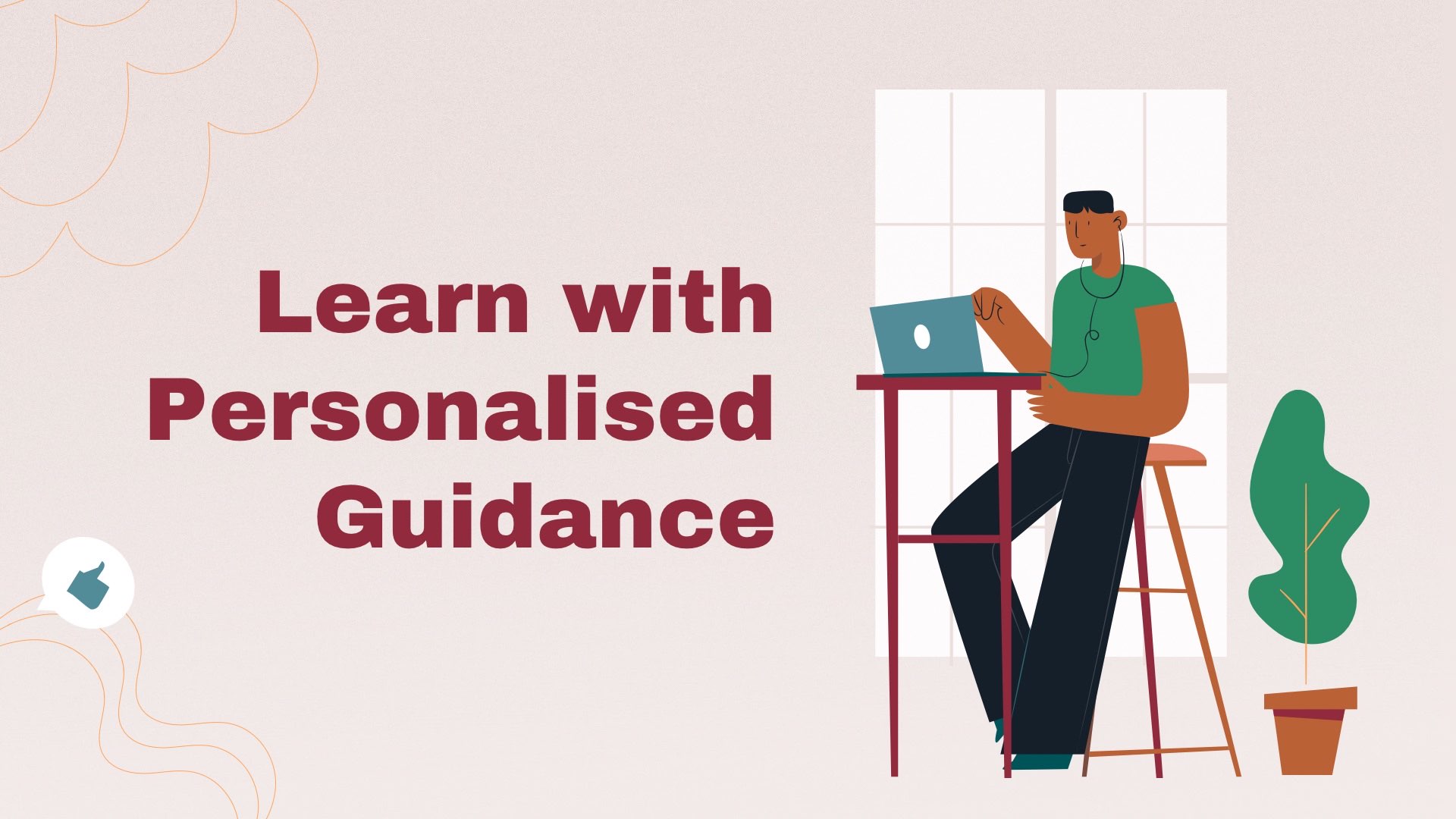 Learn with Personalised Guidance